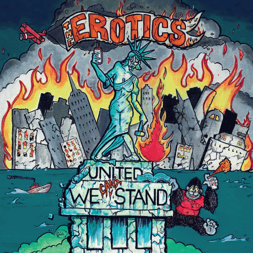 The Erotics : United We Can't Stand